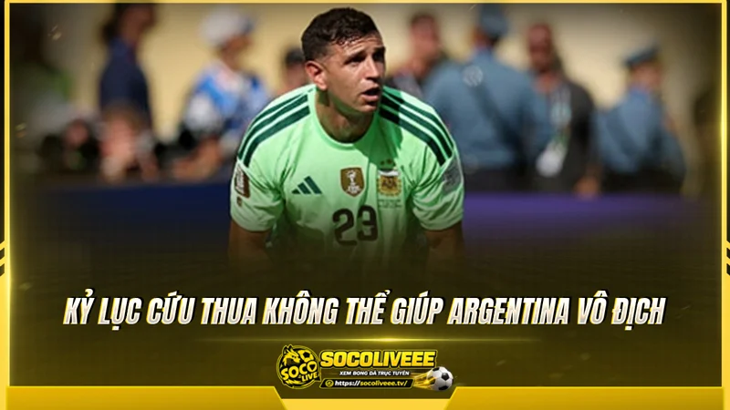 Kỷ lục cứu thua không thể giúp Argentina vô địch