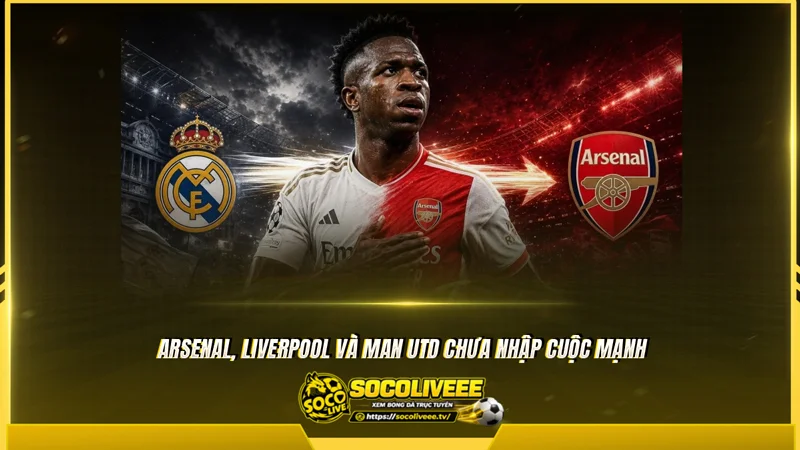 Arsenal nhà đương kim vô địch Ngoại hạng Anh được cho là đang theo dõi Vinicius Junior